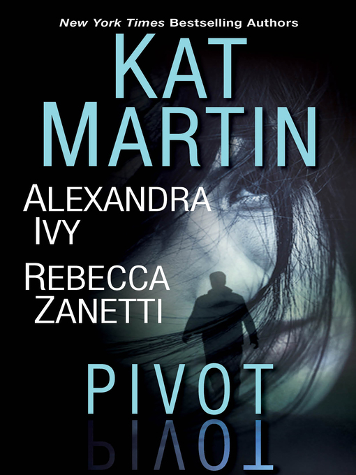 Title details for Pivot by Kat Martin - Available